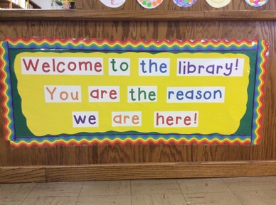 Photo saying Welcome to the library!  We are glad you are here.